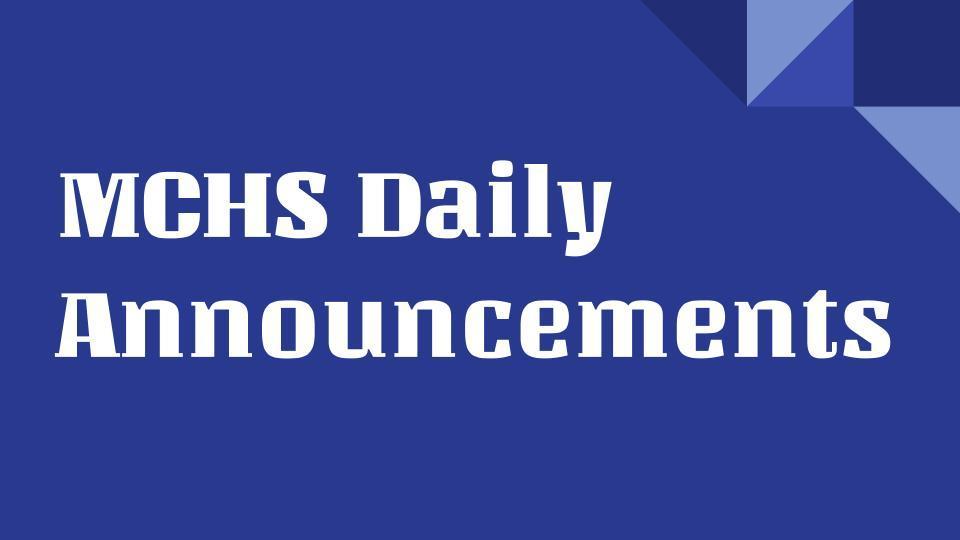 MCHS Daily Announcements